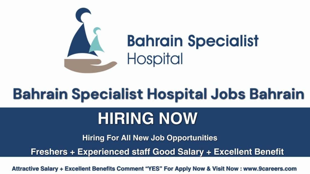 Bahrain Specialist Hospital Jobs